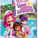 Strawberry Shortcake Sweet Sunshine Adventures + Giveaway  #SweetSunshineInsiders