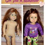 How To Give An American Girl Doll A Makeover